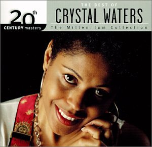 WATERS, CRYSTAL - THE BEST OF CRYSTAL WATERS-20TH CENTURY MASTERS - THE MILLENNIUM COLLECTION Online now