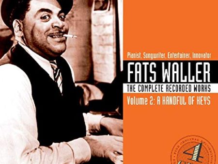 WALLER, FATS - THE COMPLETE RECORDED WORKS, VOL. 2: A HANDFUL OF KEYS Fashion