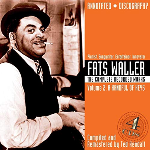 WALLER, FATS - THE COMPLETE RECORDED WORKS, VOL. 2: A HANDFUL OF KEYS Fashion