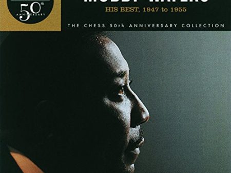 WATERS, MUDDY - HIS BEST: 1947-1955 (CHESS 50TH ANNIVERSARY COLLECTION) Online Sale