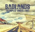 TRAMPLED UNDER FOOT - BADLANDS For Sale