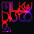 VARIOUS - V2 MILKY DISCO  LETS GO FREAK Fashion