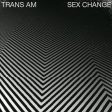 TRANS AM  - SEX CHANGE Sale